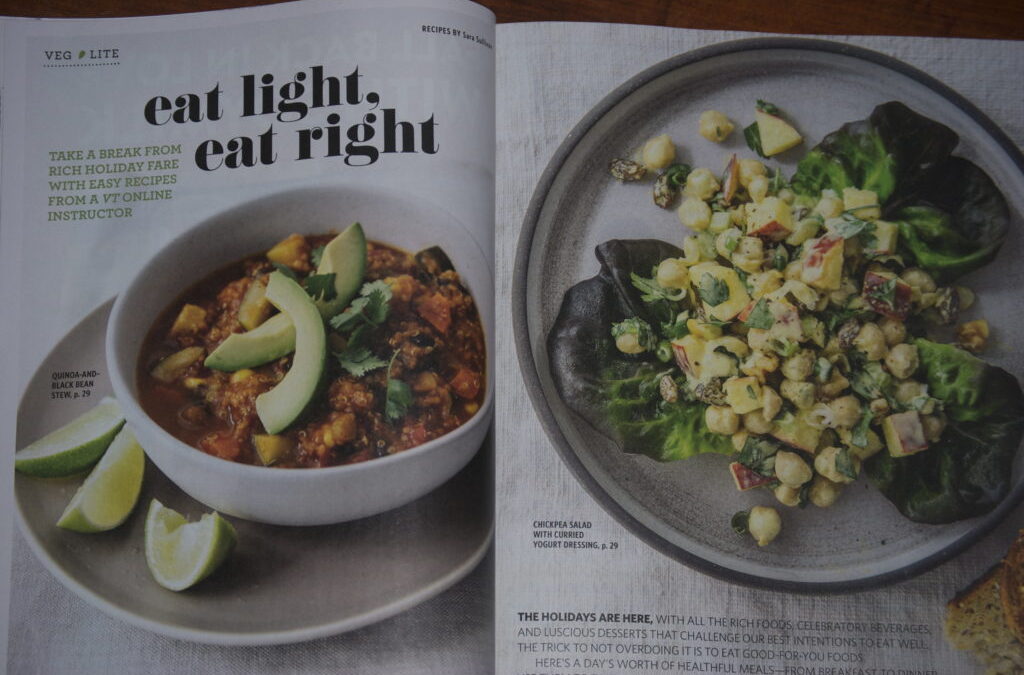 Quinoa & Black Bean Stew and Chickpea Waldorf Salad (both featured in Veg Times)